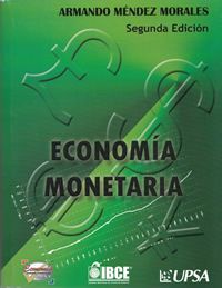 ECONOMÍA MONETARIA - Libro de Armando Méndez Morales