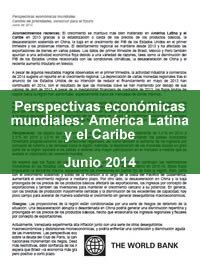 Banco Mundial: Perspectivas Económicas Mundiales, América Latina y el Caribe - junio 2014