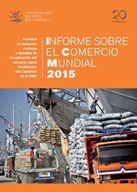 Informe sobre el Comercio Mundial 2015