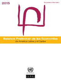 Balance Preliminar de las Economías de América Latina y el Caribe 2015