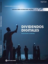 Indicadores sobre el Desarrollo Mundial 2016 - Dividendos digitales