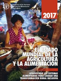   El Estado Mundial de Agricultura y la Alimentación 2017