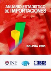Anuario Estadístico de Importaciones Bolivia 2005 