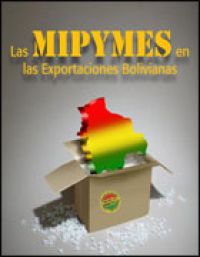 Las MIPYMES en las Exportaciones Bolivianas